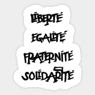 Liberte Egalite Fraterinite Solidarite Sticker